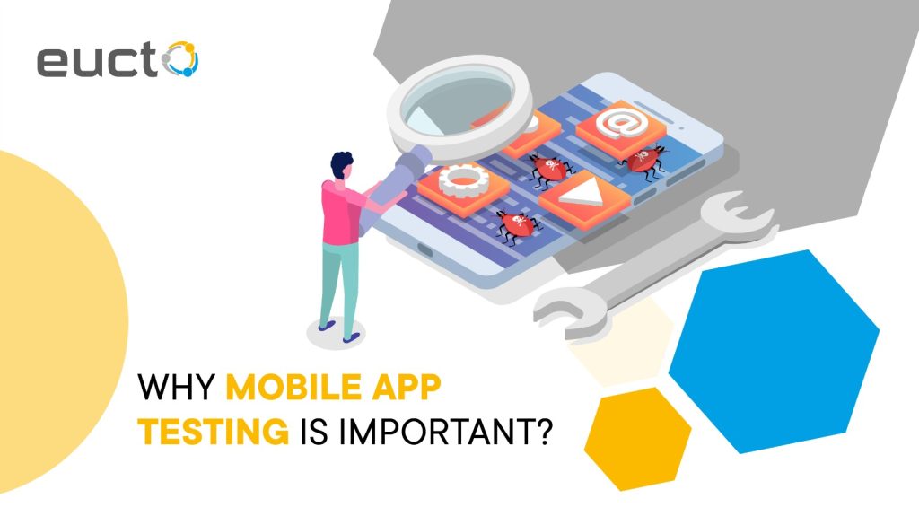 Why mobile app testing is important?
