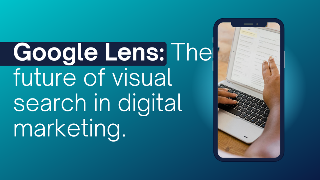 Google lens in digital marketing